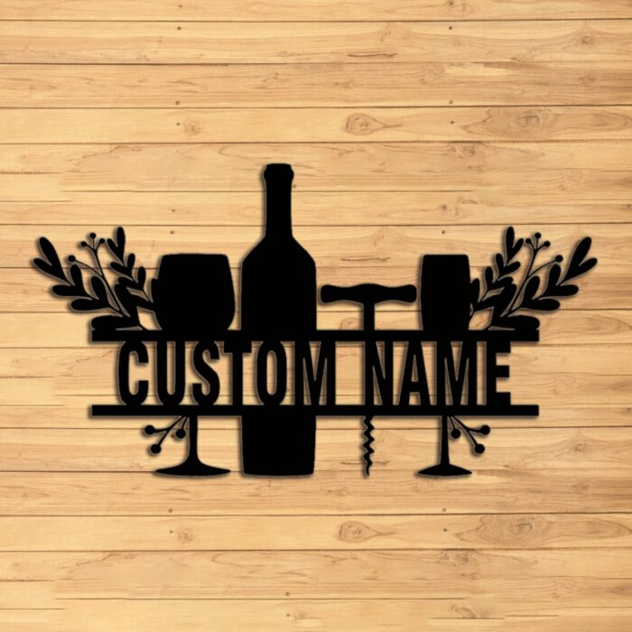 Custom Wine Metal Wall Signs - Personalized Wine Metal Wall Art - Wine Metal Wall Decor - Wine Bar Signs - Wine Lover Gifts - Wine Theme Kitchen Decor - Home Bar Signs